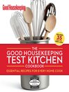Cover image for The Good Housekeeping Test Kitchen Cookbook